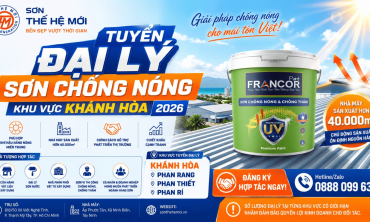 SƠN THẾ HỆ MỚI TUYỂN ĐẠI LÝ SƠN CHỐNG NÓNG TẠI KHÁNH HÒA 2026